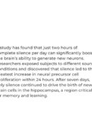 Silence can Significantly Boost the Brain's Ability to Generate NEW Neurons
